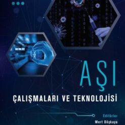 Aşı Çalışmaları ve Teknolojisi