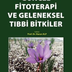 Güncel Fitoterapi ve Geleneksel Tıbbi Bitkiler