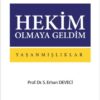 Hekim Olmaya Geldim: Yaşanmışlıklar
