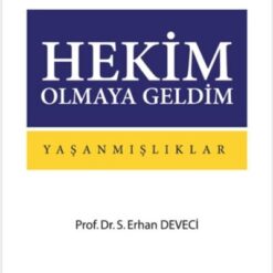 Hekim Olmaya Geldim: Yaşanmışlıklar