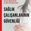Sağlık Çalışanlarının Güvenliği