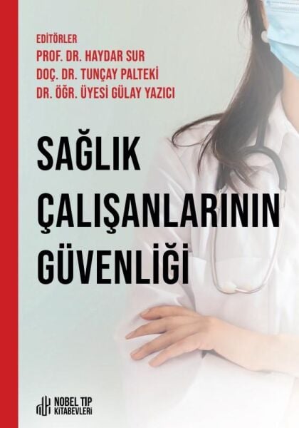 Sağlık Çalışanlarının Güvenliği 1 Sağlık Çalışanlarının Güvenliği