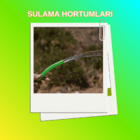 Sulama Hortumları